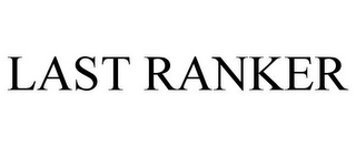 LAST RANKER