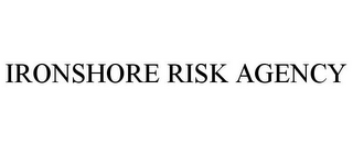 IRONSHORE RISK AGENCY