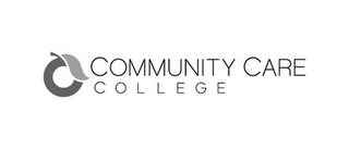C COMMUNITY CARE COLLEGE