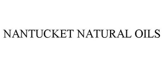 NANTUCKET NATURAL OILS