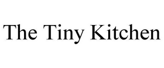 THE TINY KITCHEN