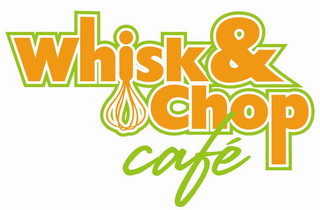 WHISK & CHOP CAFÉ