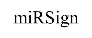 MIRSIGN