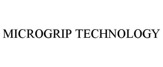 MICROGRIP TECHNOLOGY