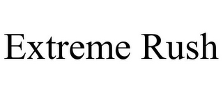 EXTREME RUSH