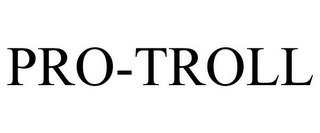 PRO-TROLL