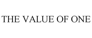 THE VALUE OF ONE