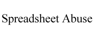 SPREADSHEET ABUSE