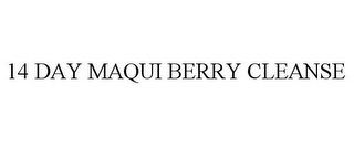 14 DAY MAQUI BERRY CLEANSE