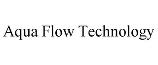 AQUA FLOW TECHNOLOGY