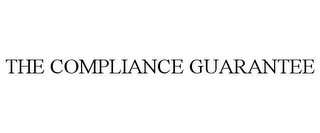 THE COMPLIANCE GUARANTEE