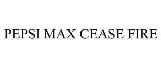 PEPSI MAX CEASE FIRE