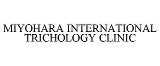 MIYOHARA INTERNATIONAL TRICHOLOGY CLINIC