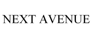 NEXT AVENUE
