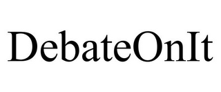 DEBATEONIT