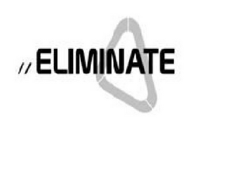 ELIMINATE