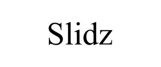 SLIDZ