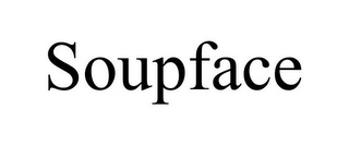 SOUPFACE