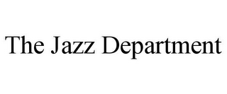 THE JAZZ DEPARTMENT