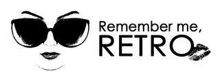 REMEMBER ME, RETRO