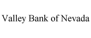 VALLEY BANK OF NEVADA