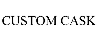 CUSTOM CASK
