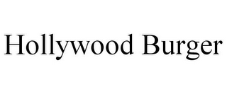 HOLLYWOOD BURGER