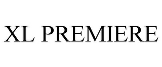 XL PREMIERE