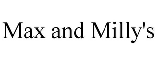 MAX AND MILLY'S