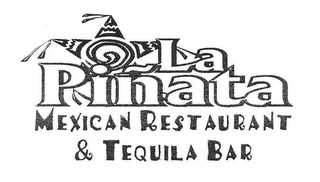 LA PINATA MEXICAN RESTAURANT & TEQUILA BAR