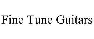 FINE TUNE GUITARS