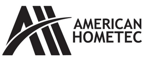 A AMERICAN HOMETEC