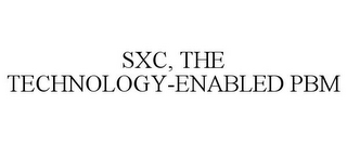 SXC, THE TECHNOLOGY-ENABLED PBM