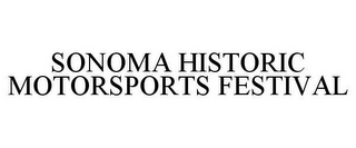 SONOMA HISTORIC MOTORSPORTS FESTIVAL