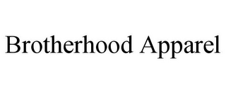 BROTHERHOOD APPAREL