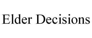 ELDER DECISIONS