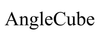 ANGLECUBE