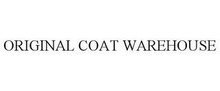 ORIGINAL COAT WAREHOUSE