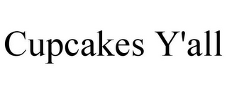 CUPCAKES Y'ALL