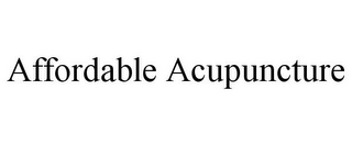 AFFORDABLE ACUPUNCTURE