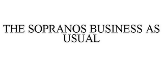 THE SOPRANOS BUSINESS AS USUAL