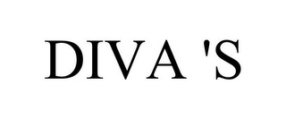 DIVA 'S
