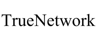 TRUENETWORK