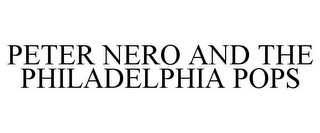 PETER NERO AND THE PHILADELPHIA POPS