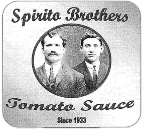 SPIRITO BROTHERS TOMATO SAUCE SINCE 1933