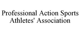 PROFESSIONAL ACTION SPORTS ATHLETES' ASSOCIATION