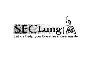 SEC LUNG LET US HELP YOU BREATHE MORE EASILY