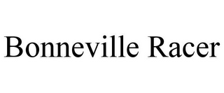 BONNEVILLE RACER