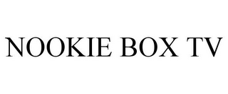 NOOKIE BOX TV