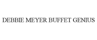 DEBBIE MEYER BUFFET GENIUS